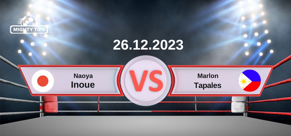 26. Dezember 2023: Naoya Inoue vs. Marlon Tapales