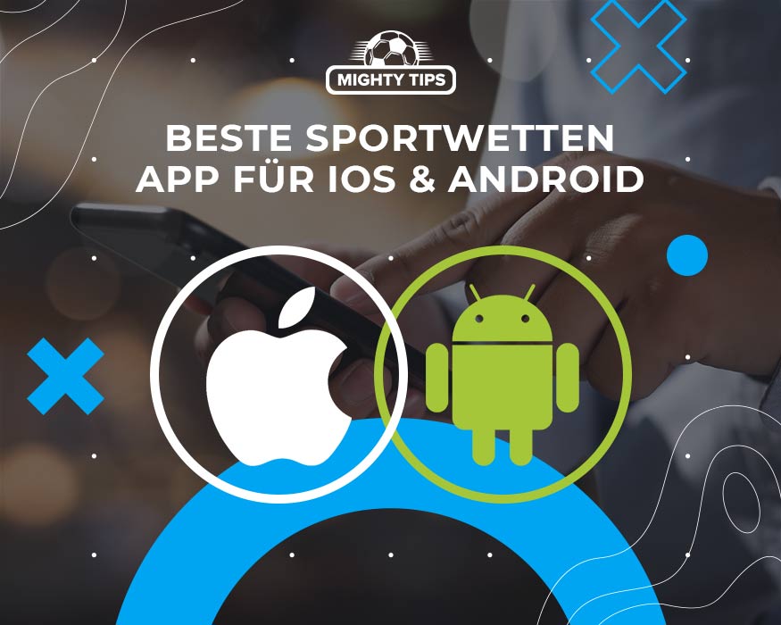  Beste Sportwetten App für iOS & Android