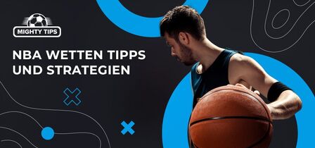 NBA Wetten Tipps und Strategien