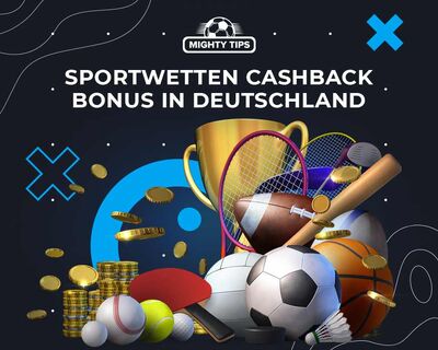 Sportwetten Cashback Bonus in Deutschland