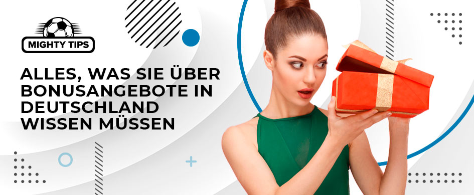 Allgemeines zu Bonusangeboten in Deutschland